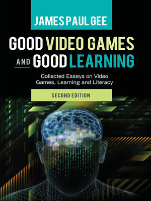 cover image of Good Video Games and Good Learning